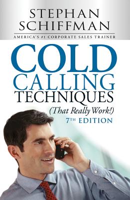 Image for Cold Calling Techniques (That Really Work!) Cold Calling Techniques (That Really Work!)