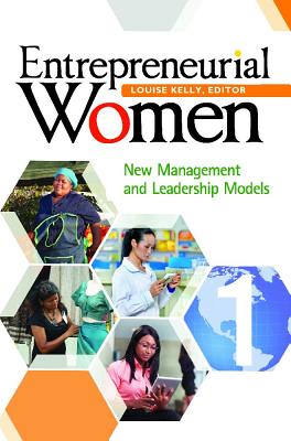 Entrepreneurial Women: New Management and Leadership Models [2 volumes]