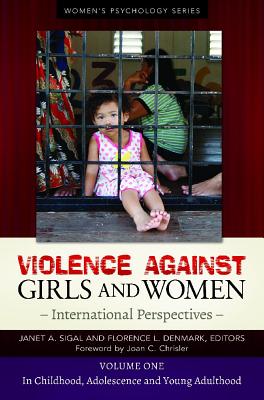 Violence against Girls and Women [2 volumes]: International Perspectives [2 volumes] (Women's Psychology)