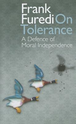 On Tolerance: A Defence of Moral Independence