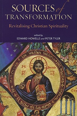 Sources of Transformation: Revitalising Christian Spirituality
