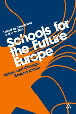 Schools for the Future Europe: Values and Change Beyond Lisbon