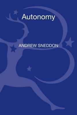Autonomy (Bloomsbury Ethics)