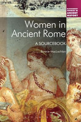 WOMEN IN ANCIENT ROME A Sourcebook