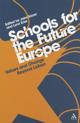 Schools for the Future Europe: Values and Change Beyond Lisbon