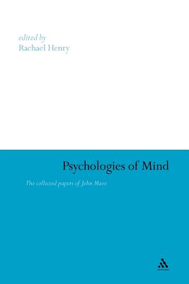 Psychologies of Mind: The Collected Papers of John Maze