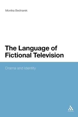The Language of Fictional Television: Drama and Identity