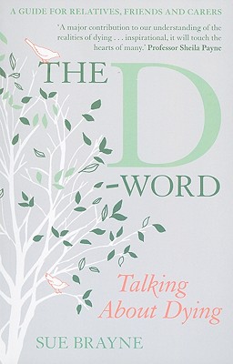 The D Word: Talking About Dying