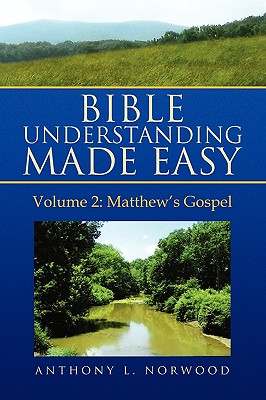 Bible Understanding Made Easy, Volume 2: Matthew's Gospel