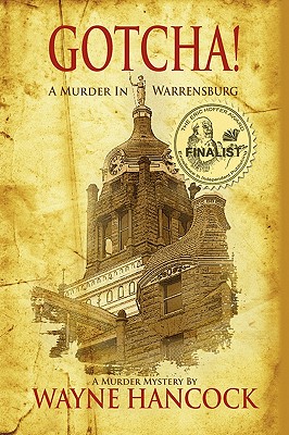 GOTCHA!: A MURDER IN WARRENSBURG