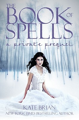 Book of Spells: A Private Prequel