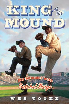 Image for King of the Mound: My Summer with Satchel Paige King of the Mound: My Summer with Satchel Paige