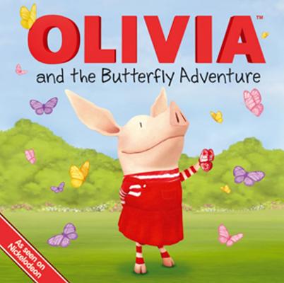 Image for OLIVIA and the Butterfly Adventure (Olivia TV Tie-in) OLIVIA and the Butterfly Adventure (Olivia TV Tie-in)