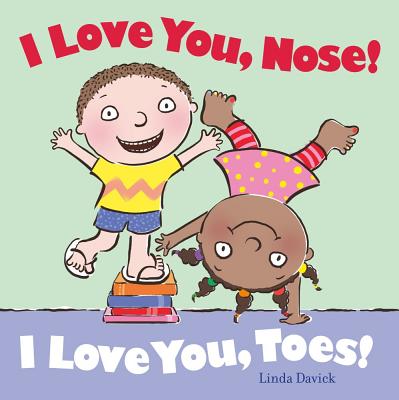 I Love You, Nose! I Love You, Toes! Image for I Love You, Nose! I Love You, Toes!