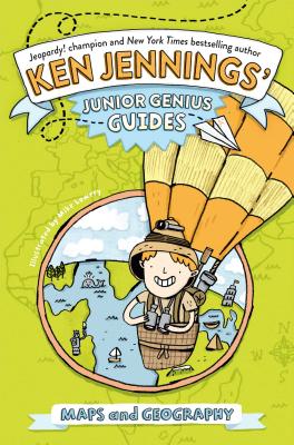 Maps and Geography (Ken Jennings' Junior Genius Guides)