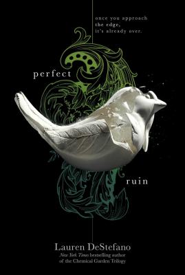 Perfect Ruin (The Internment Chronicles)