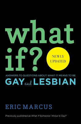 Image for What If?: Answers to Questions About What It Means to Be Gay and Lesbian