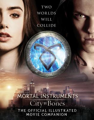 City of Bones: The Official Illustrated Movie Companion (Media Tie-In)