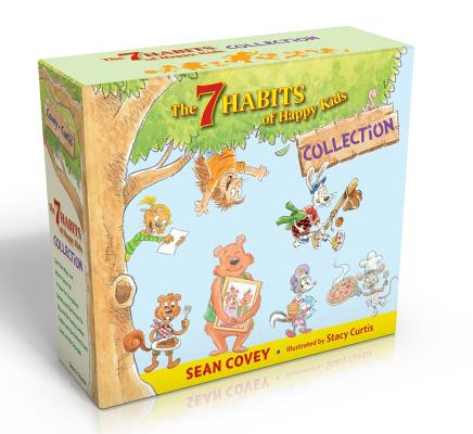 7 Habits of Happy Kids Collection (Boxed Set): Just the Way I Am; When I Grow Up; A Place for Everything; Sammy and the Pecan Pie; Lily and the Yucky