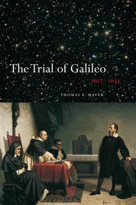 Image for The Trial of Galileo, 1612-1633 The Trial of Galileo, 1612-1633