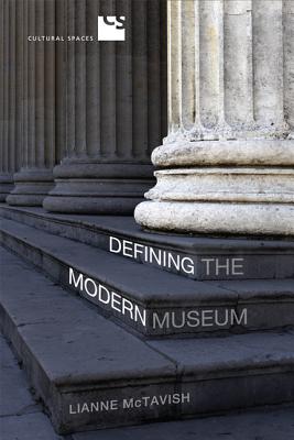 Defining the Modern Museum: A Case Study of the Challenges of Exchange (Cultural Spaces)