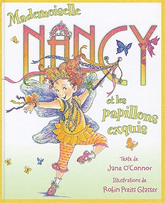 Mademoiselle Nancy Et les Papillons Exquis (French Edition)