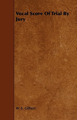 Vocal Score of Trial by Jury