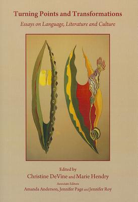 Turning Points and Transformations: Essays on Language, Literature and Culture
