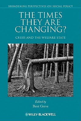 The Times They Are Changing: Crisis and the Welfare State