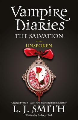 Image for Vampire Diaries: The Salvation: Unspoken Vampire Diaries: The Salvation: Unspoken