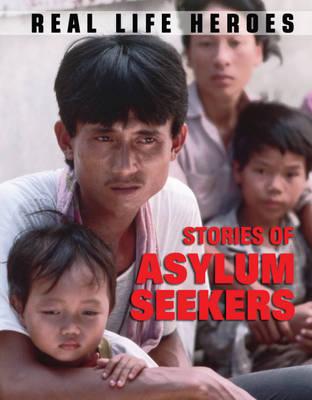Real Life Heroes: Stories of Asylum Seekers