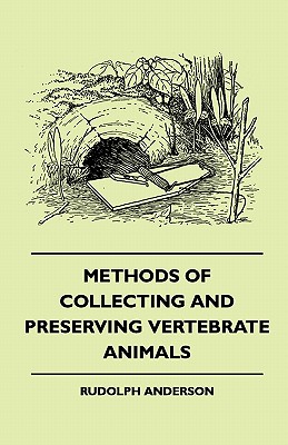 Methods of Collecting and Preserving Vertebrate Animals