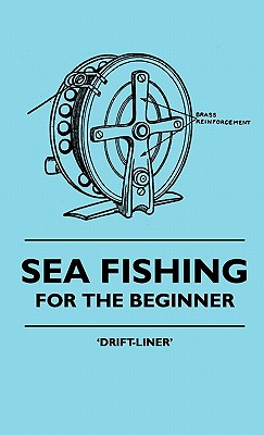Sea Fishing - For the Beginner