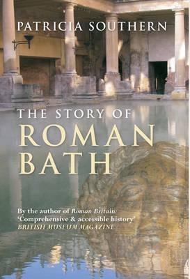 THE STORY OF ROMAN BATH