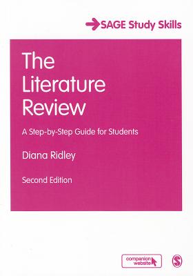 The Literature Review: A Step-by-Step Guide for Students (SAGE Study Skills Series)