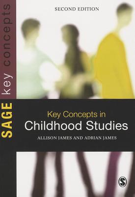 Key Concepts in Childhood Studies (Sage Key Concepts series)
