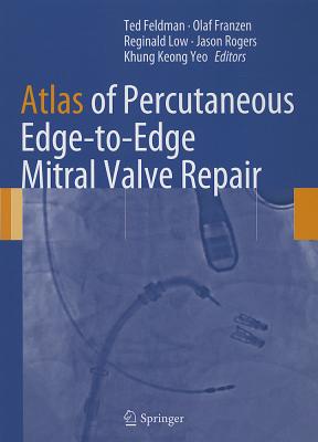 Image for Atlas of Percutaneous Edge-to-Edge Mitral Valve Repair