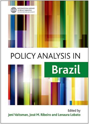 Policy Analysis in Brazil (International Library of Policy Analysis)