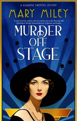 Murder Off Stage: A Roaring Twenties Mystery