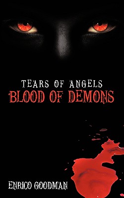 Tears of Angels Blood of Demons