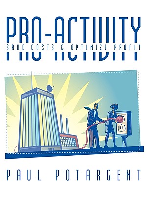 Pro-activity: Save Costs & Optimize Profit