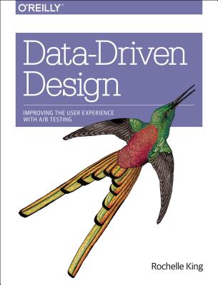 Designing with Data: Improving the User Experience with A/B Testing