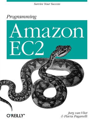 Programming Amazon EC2: Survive your Success