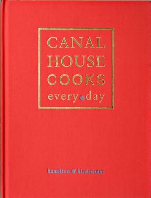 Canal House Cooks Every Day