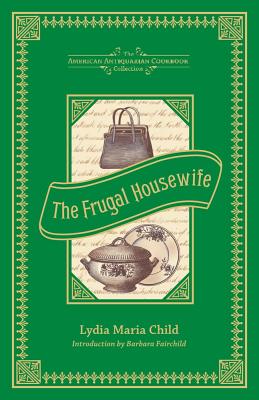 Image for Frugal Housewife: Dedicated to Those Who Are Not Ashamed of Economy (American An