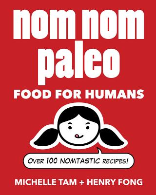 Nom Nom Paleo **SIGNED** Image for Nom Nom Paleo **SIGNED**