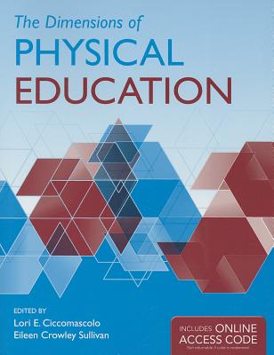 The Dimensions of Physical Education: .
