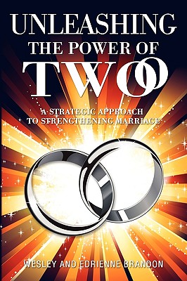Unleashing the Power of Two: A Strategic Approach to Strengthening Marriage