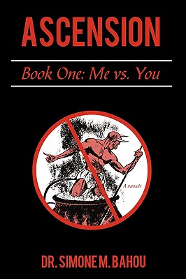 Ascension: Book One: Me vs. You (Me Vs. You, 1)