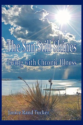 The Sun Still Shines: Living with Chronic Illness